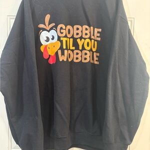 Black Gobble Til You Wobble Sweatshirt